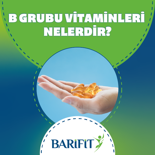 B Grubu Vitaminleri Nelerdir?